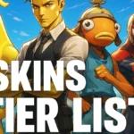 Fortnite Skins Tier List 2025 – Best Outfits Ranked by Rarity, Popularity & Legacy